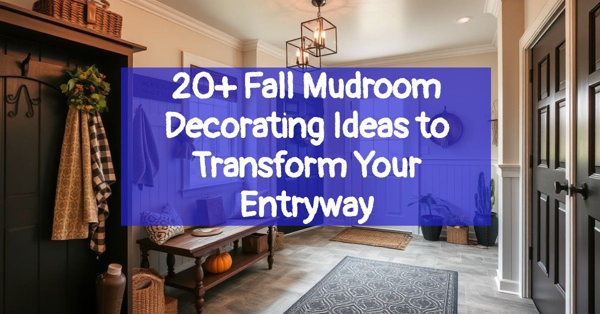 20+ Fall Mudroom Decorating Ideas to Transform Your Entryway