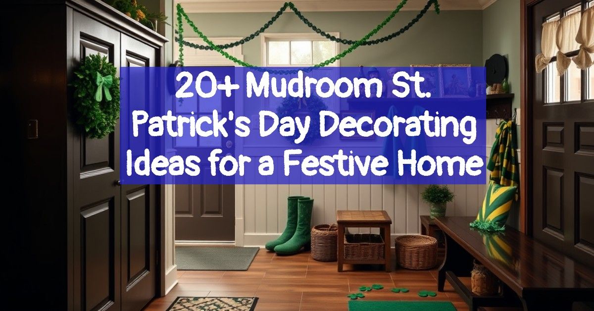 20+ Mudroom St. Patrick's Day Decorating Ideas for a Festive Home