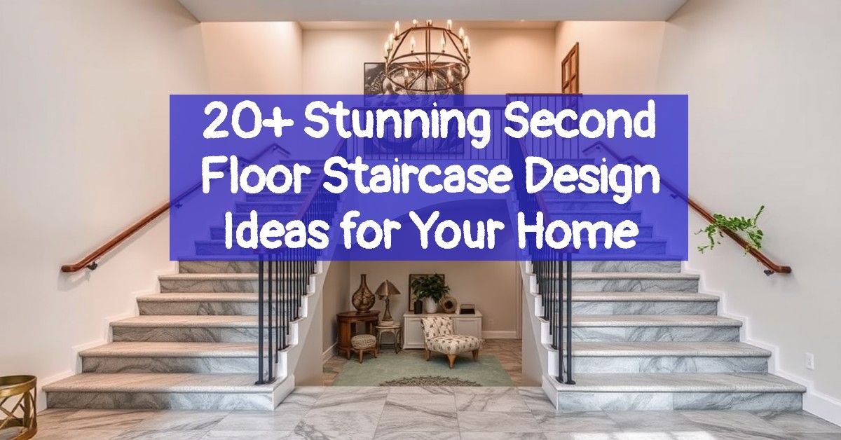 20+ Stunning Second Floor Staircase Design Ideas for Your Home