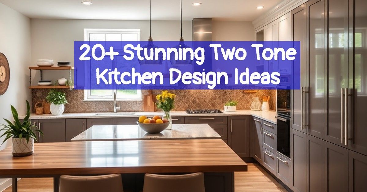 20+ Stunning Two Tone Kitchen Design Ideas