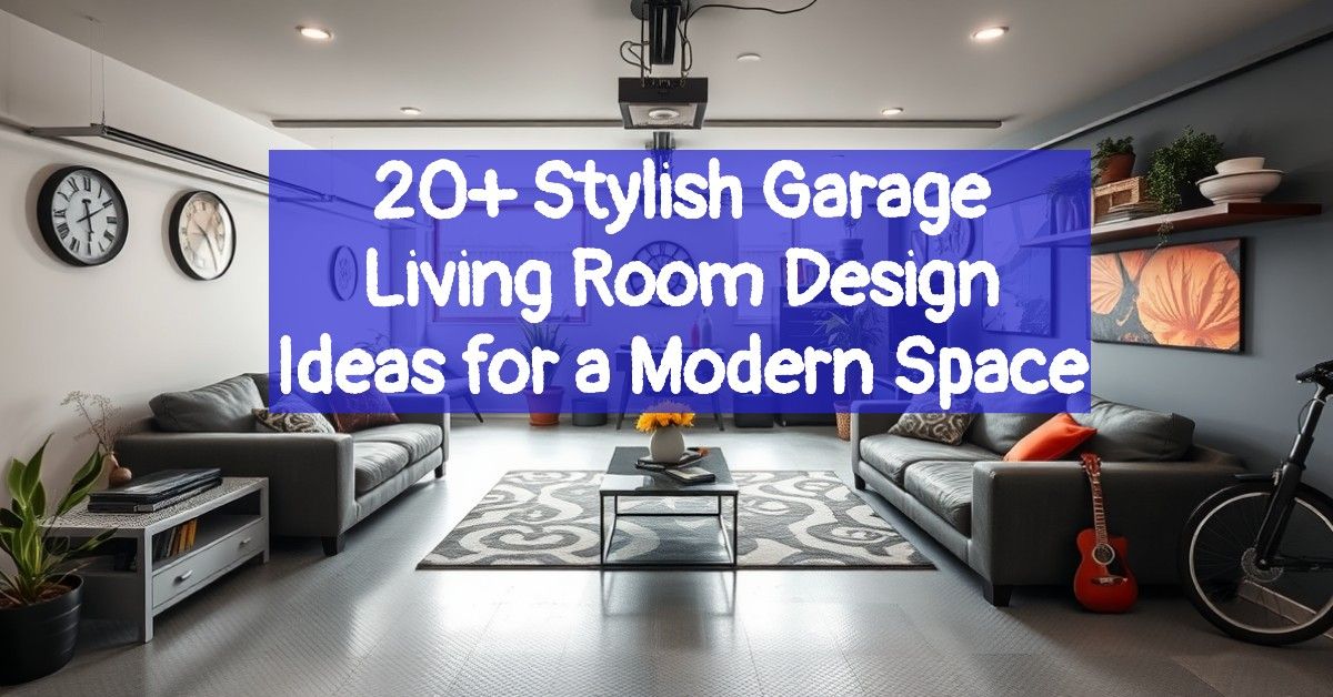 20+ Stylish Garage Living Room Design Ideas for a Modern Space