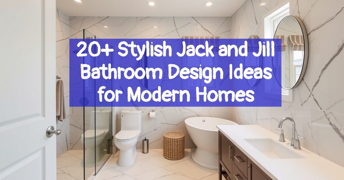 20+ Stylish Jack and Jill Bathroom Design Ideas for Modern Homes