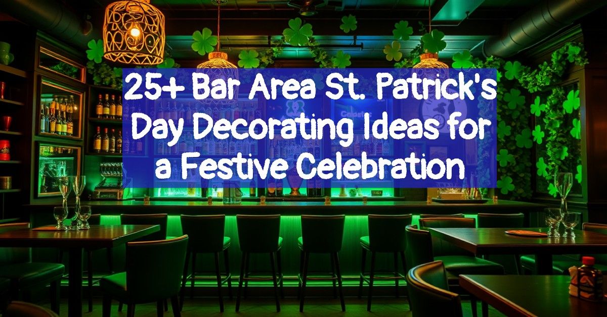 25+ Bar Area St. Patrick's Day Decorating Ideas for a Festive Celebration