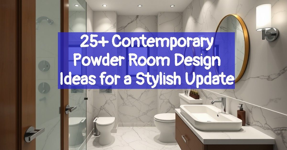 25+ Contemporary Powder Room Design Ideas for a Stylish Update