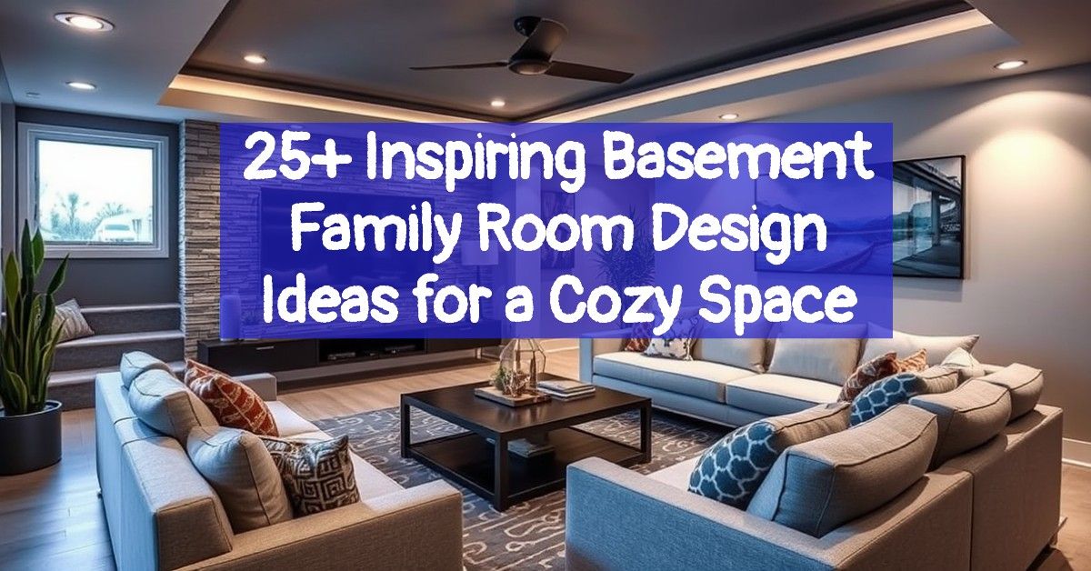 25+ Inspiring Basement Family Room Design Ideas for a Cozy Space