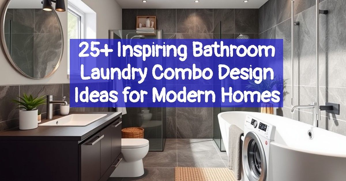 25+ Inspiring Bathroom Laundry Combo Design Ideas for Modern Homes