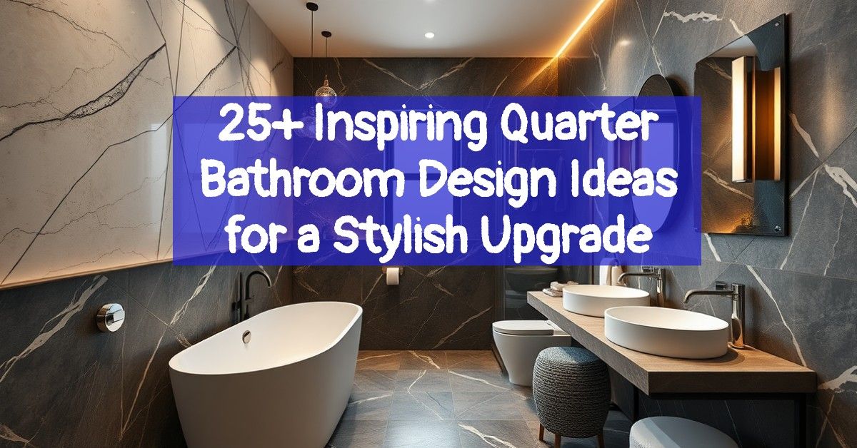 25+ Inspiring Quarter Bathroom Design Ideas for a Stylish Upgrade