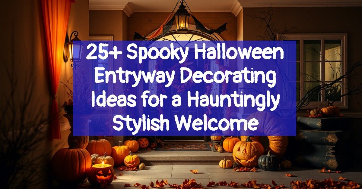 25+ Spooky Halloween Entryway Decorating Ideas for a Hauntingly Stylish Welcome