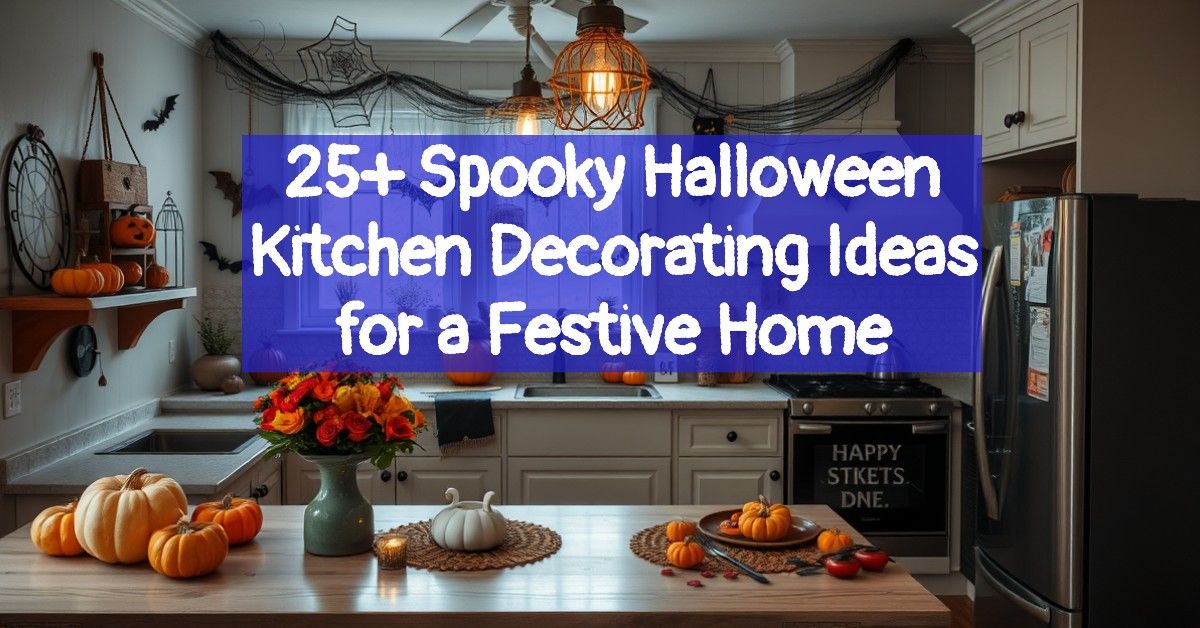 25+ Spooky Halloween Kitchen Decorating Ideas for a Festive Home