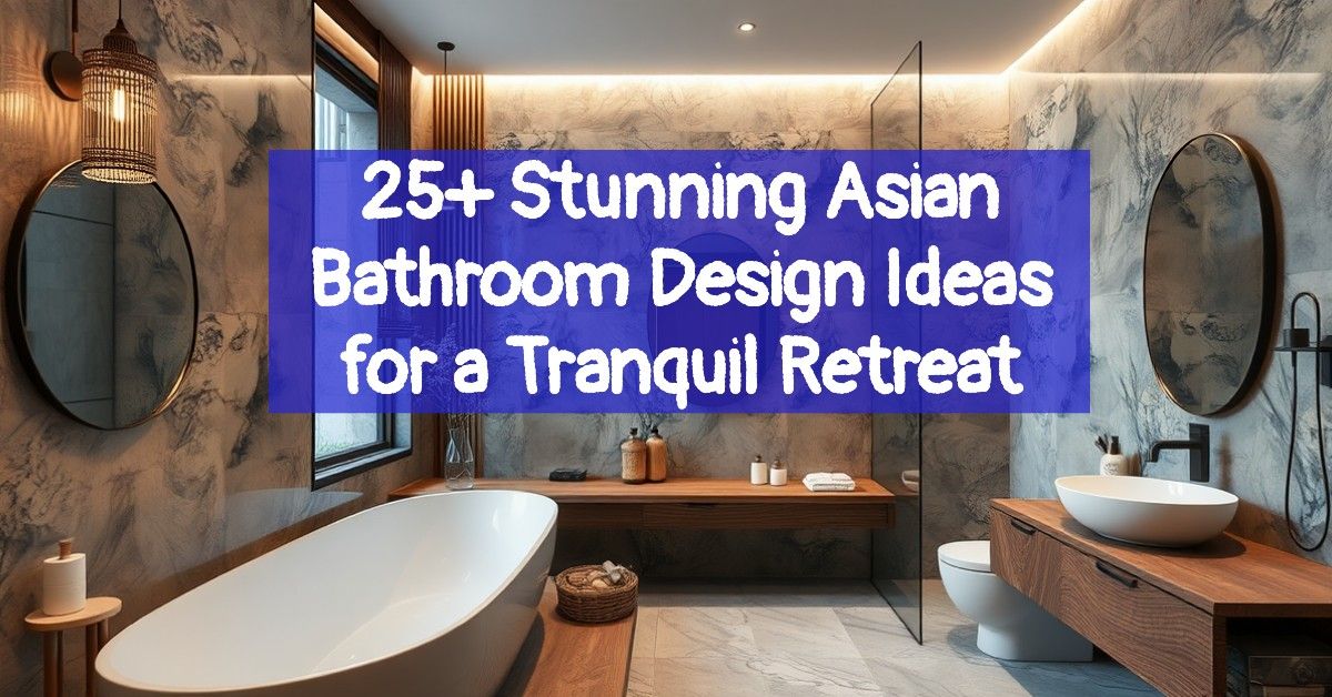 25+ Stunning Asian Bathroom Design Ideas for a Tranquil Retreat