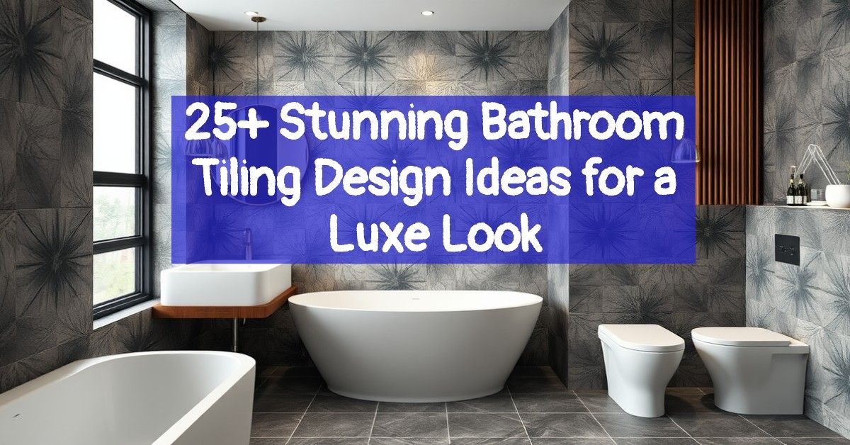 25+ Stunning Bathroom Tiling Design Ideas for a Luxe Look