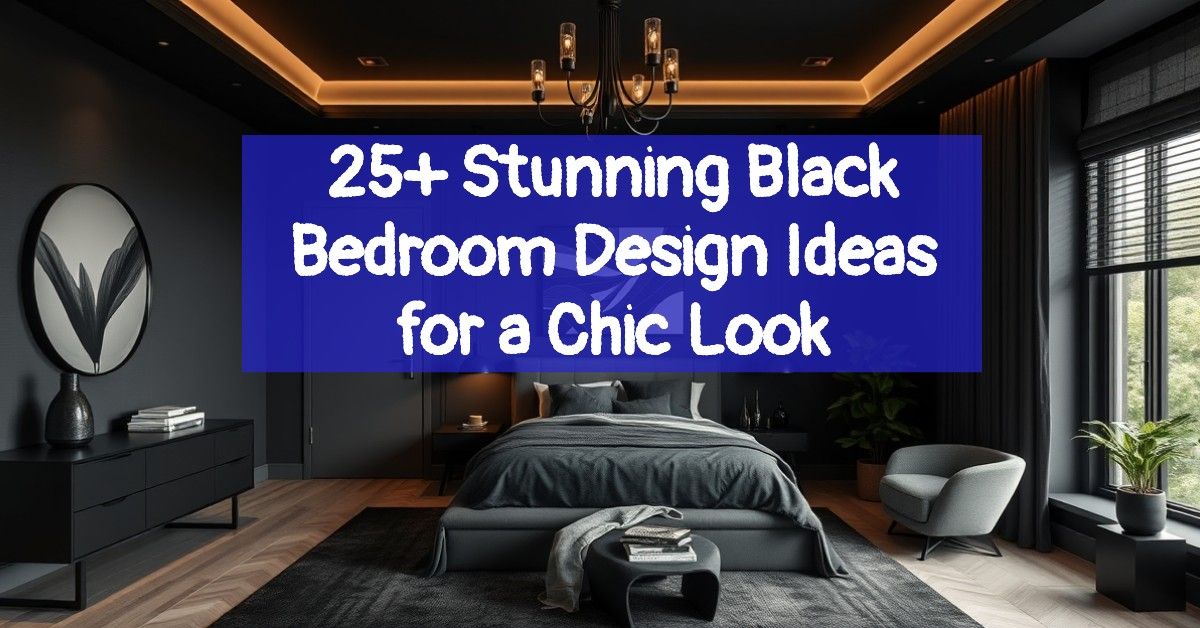 25+ Stunning Black Bedroom Design Ideas for a Chic Look