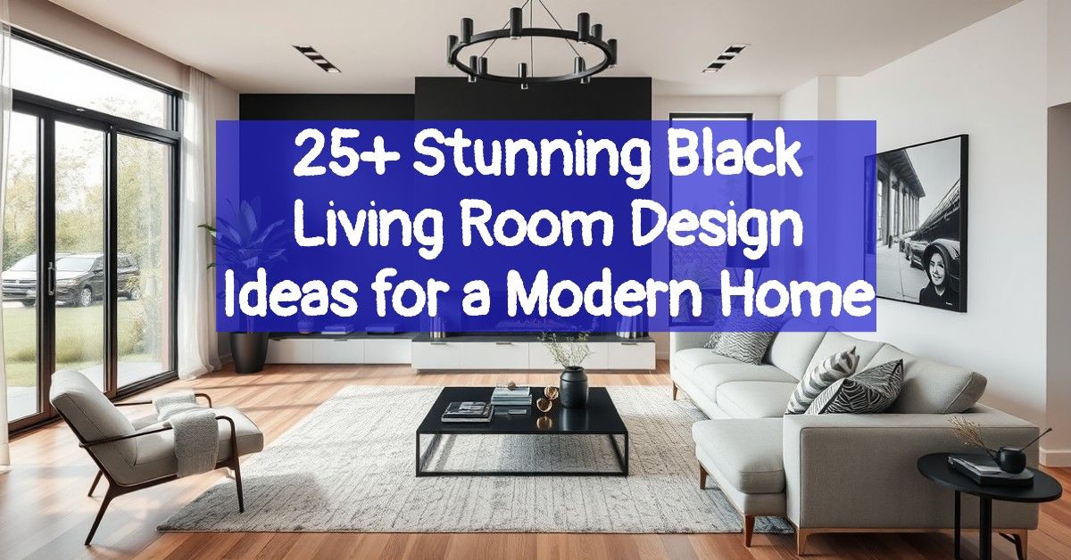 25+ Stunning Black Living Room Design Ideas for a Modern Home