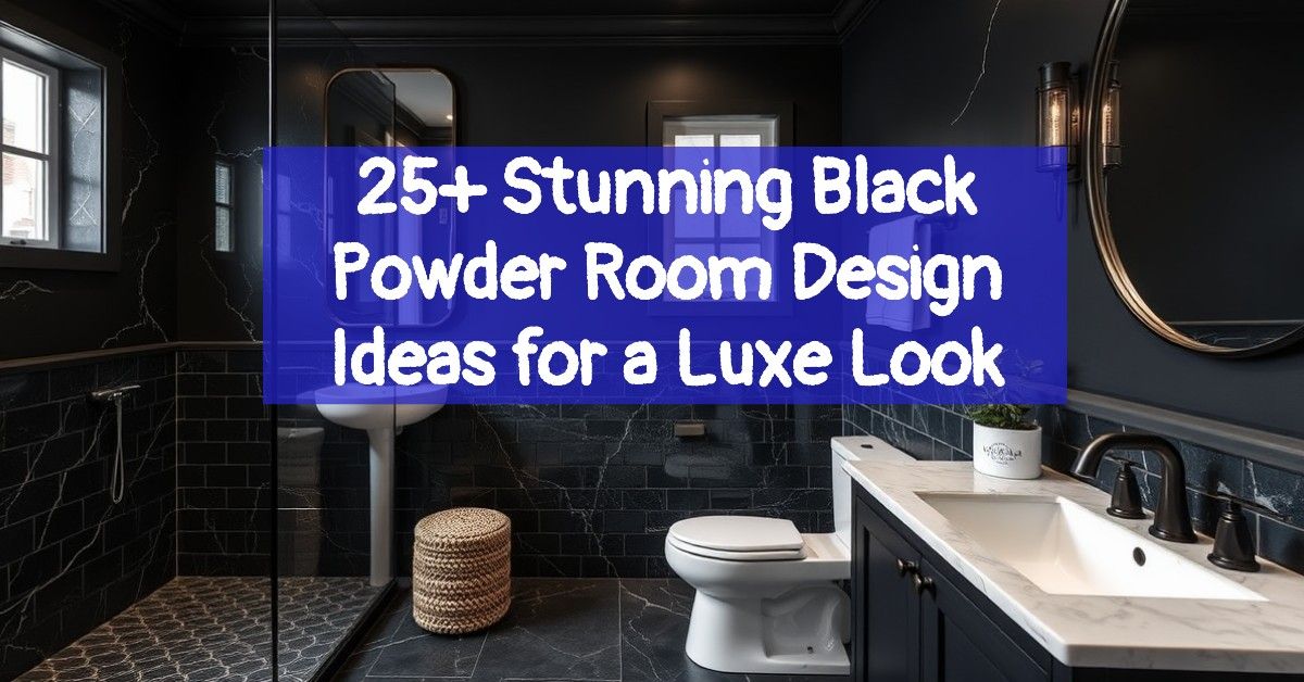 25+ Stunning Black Powder Room Design Ideas for a Luxe Look