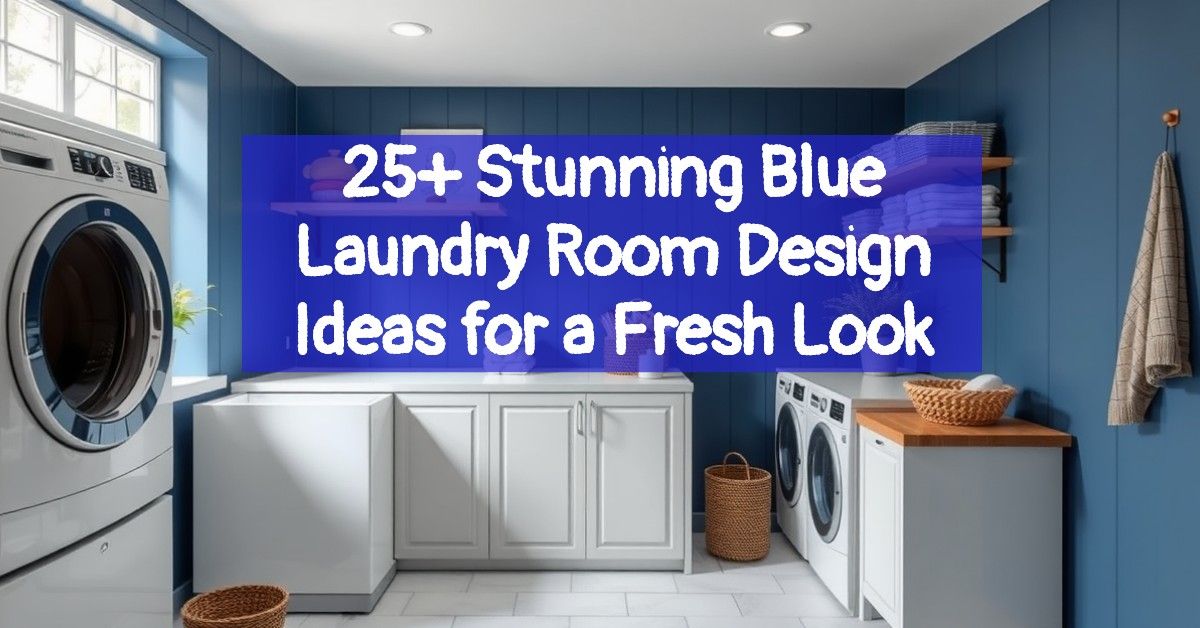 25+ Stunning Blue Laundry Room Design Ideas for a Fresh Look