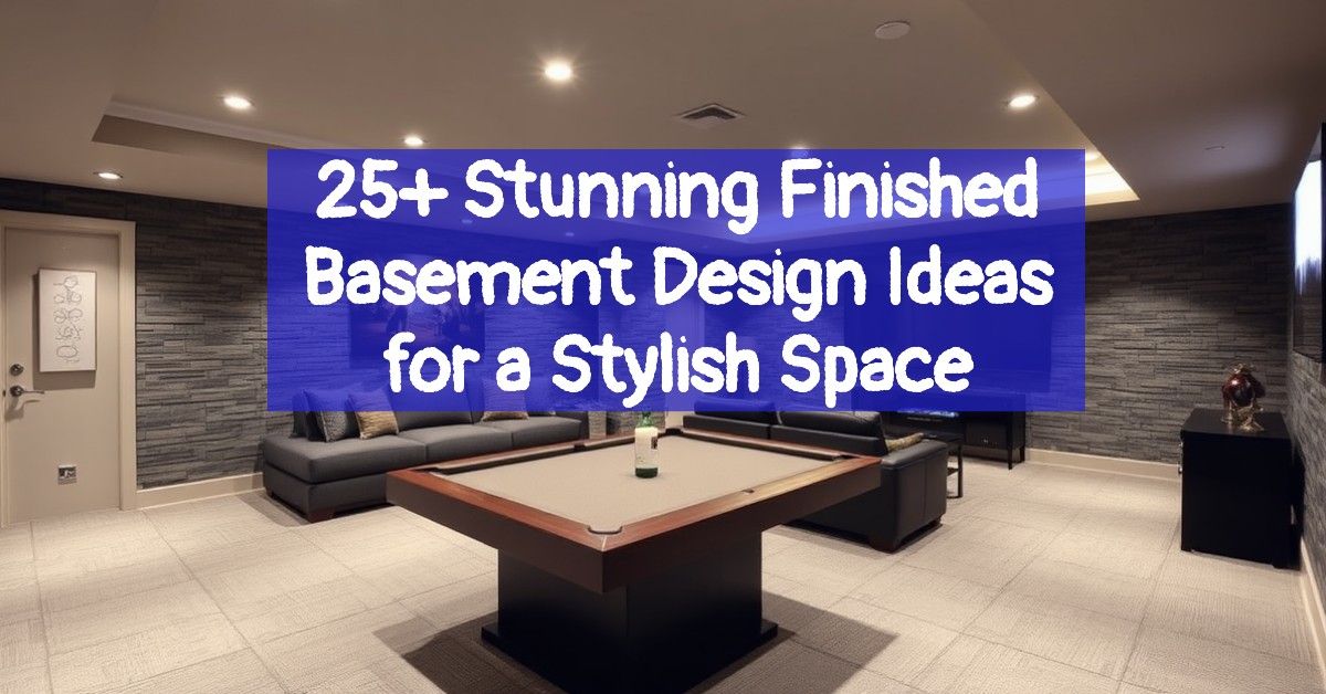 25+ Stunning Finished Basement Design Ideas for a Stylish Space