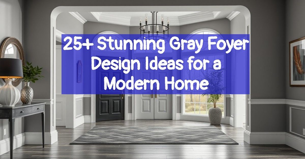 25+ Stunning Gray Foyer Design Ideas for a Modern Home