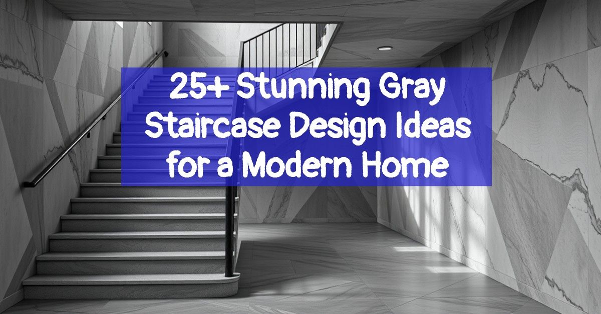 25+ Stunning Gray Staircase Design Ideas for a Modern Home