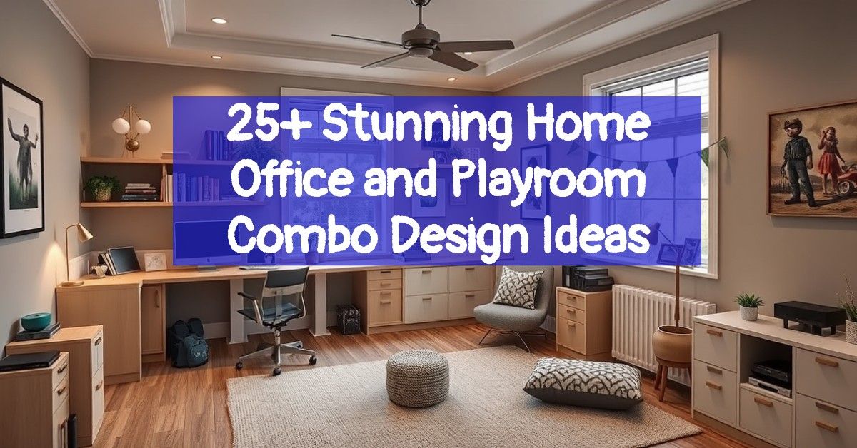 25+ Stunning Home Office and Playroom Combo Design Ideas