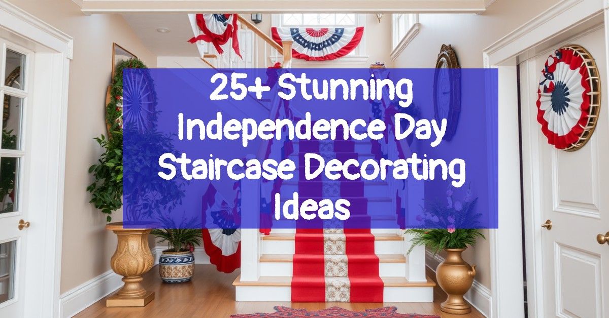 25+ Stunning Independence Day Staircase Decorating Ideas