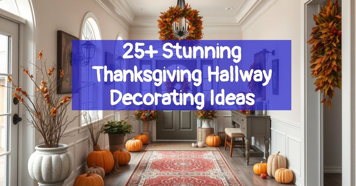 25+ Stunning Thanksgiving Hallway Decorating Ideas