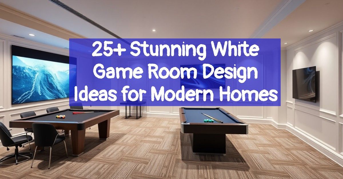 25+ Stunning White Game Room Design Ideas for Modern Homes