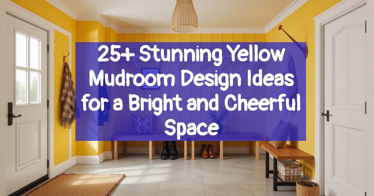 25+ Stunning Yellow Mudroom Design Ideas for a Bright and Cheerful Space