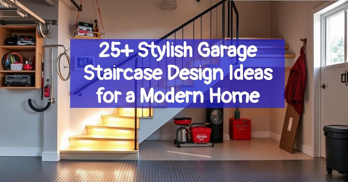 25+ Stylish Garage Staircase Design Ideas for a Modern Home